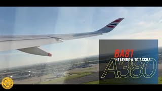 British Airways BA81  Heathrow to Kotoka Airbus A350  World Traveller [upl. by Allbee]