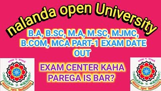 Nalanda open UniversityBABSCMAMSC exam program 2024 part1All subjectdate outugpgexam [upl. by Atiuqat]