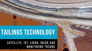 Tailings dams and facilities  Technology trends amp InSAR [upl. by Towbin]