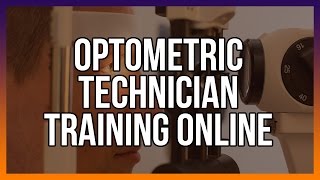 Optometric Technician Training Online [upl. by Aileme510]