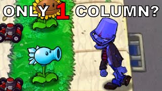 Can You Beat Plants Vs Zombies With ONLY 1 Column [upl. by Ahsemal]