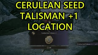 Cerulean Seed Talisman 1 Location Elden Ring DLC Shadow of the Erdtree Cerulean Seed Talisman 1 [upl. by Marlow]