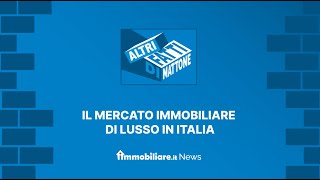 Altri Fatti di Mattone  Il mercato immobiliare di lusso in Italia  P Giabardo [upl. by Oram]