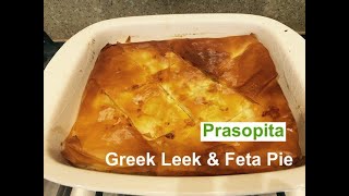 PRASOPITA  Greek Leek amp Feta Pie [upl. by Leggat]