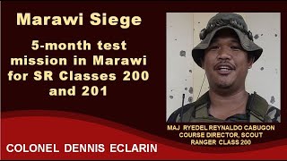 Marawi Siege 5month test mission for Scout Ranger Classes 200 and 201 in Marawi [upl. by Rybma256]