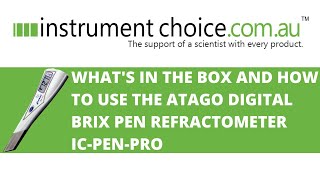 Whats in the Box and How to Use the Atago Digital Brix Pen Refractometer  ICPENPRO [upl. by Columbine50]