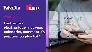 Webinar  Facturation électronique  nouveau calendrier comment s’y préparer au plus tôt [upl. by Primaveras]