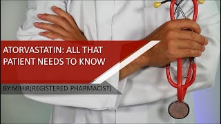 Atorvastatin  What All Patients Need to Know [upl. by Moitoso167]