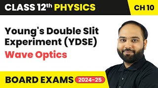 Youngs Double Slit Experiment YDSE  Wave Optics  Class 12 Physics Chapter 10  CBSE [upl. by Agostino]