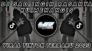 DJ SAD INGIN RASANYA KUMENANGIS X AKIMILAKUO SLOWED TERBARU 2023  Yordan Remix Scr [upl. by Hendrix290]