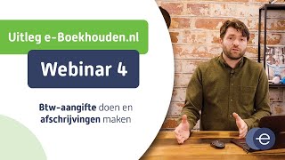 Cursus online boekhouden met eBoekhoudennl  Webinar 4 van 6 [upl. by Jarlath]