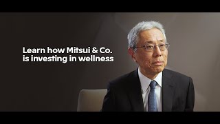 Ad Paid and presented by Mitsui amp Co Creating a wellness ecosystem [upl. by Elleiram]