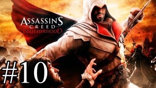 Assassins Creed Brotherhood  Playthrough 10 FRHD [upl. by Nerw]