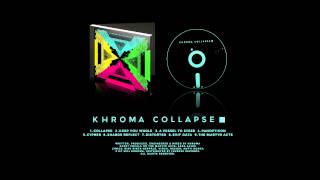 Khroma  Collapse full album 2014 [upl. by Willa]