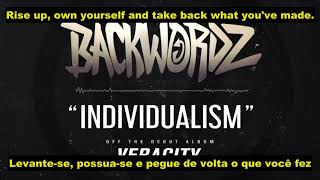 BackWordz  Individualism LegendadoLyrics [upl. by Ellerrehc301]