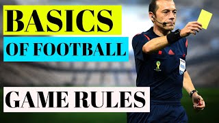 BASICS OF FOOTBALL  GAME RULES EXPLAINED [upl. by Keefer]