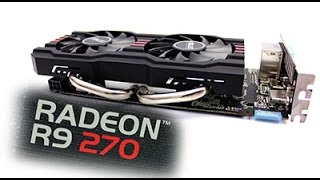 Обзор Radeon R9 270 На что способна [upl. by Essirehc]