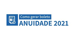 Como Gerar Boleto ANUIDADE 2021 Tutorial [upl. by Conlen159]