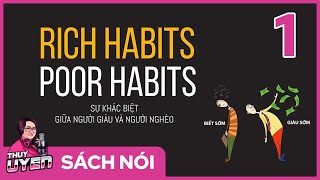 Sách nói Rich Habits Poor Habits Tập 1  Sự khác biệt giữa người giàu và người nghèo  Thùy Uyên [upl. by Range]