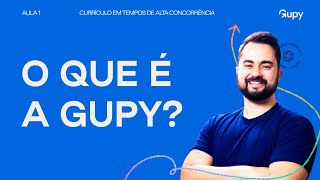 O que é a Gupy e como funciona a plataforma de Recrutamento amp Seleção  Aula 1 [upl. by Nottage599]