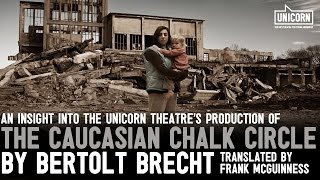 An insight into the Unicorns production of Brechts The Caucasian Chalk Circle [upl. by Cyndia]