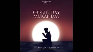 Gobindey Mukandey  Jasleen Kaur  Jaskirat Singh  Meditation Music  Soulful Peaceful Shabad [upl. by Nawrocki363]