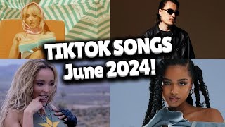 Top Trending Songs on TikTok  June 2024 [upl. by Shem]