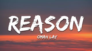 Omah Lay  reason Lyrics [upl. by Harriott]