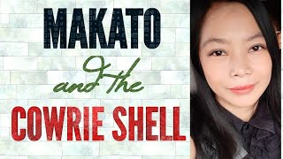 Makato and the Cowrie Shell  Grade 8 Story  Thailand Folktale [upl. by Flavia]