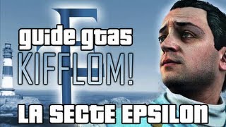 GUIDE GTA 5  Obtenir le trophée Kifflom et 2100000  TOUT sur la Secte Epsilon [upl. by Geldens]