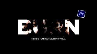 Burning text effect  Premiere pro tutorial [upl. by Folly]