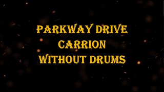 Parkway Drive  Carrion 78 bpm drumless [upl. by Esened654]