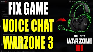 How to Fix Game Voice Chat amp Mic Not Working in Warzone 3 [upl. by Dnalsor]