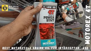 BEST MOTOREX 4T ENGINE OIL FOR INTERCEPTOR 650 bigbearbangalore lifewithwheels47 motorcycle [upl. by Bucky497]