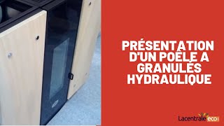 Présentation dun poêle à granulés hydraulique de 10KW [upl. by Aikyt797]