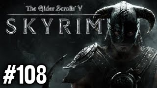 Stephen Plays Skyrim 108 [upl. by Hsiwhem]