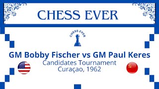 Bobby Fischer vs Paul Keres Candidates Tournament Curaçao 1962 [upl. by Zaria]