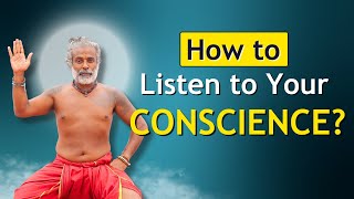 How to LISTEN to your CONSCIENCE Guru Pashupati Explains [upl. by Enimassej]