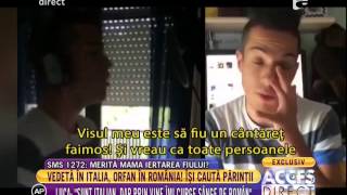 Vedetă în Italia orfan în România Luca îşi caută părinţii [upl. by Maillij]