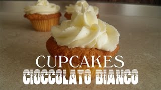 CUPCAKES al cioccolato bianco [upl. by Runkel]