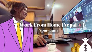 Nepali Vlog Work From Home NP🇳🇵 Night Shift Routine 7 pm  4 am [upl. by Most732]