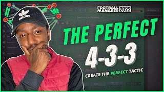 HOW I CREATED A PERFECT 433 IN FM22  OVER 100xG  FM22 TACTICS  FOOTBALL MANAGER 2022 [upl. by Yevreh]