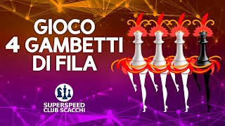 GIOCO 4 GAMBETTI DI FILA A SCACCHI [upl. by Rentsch]