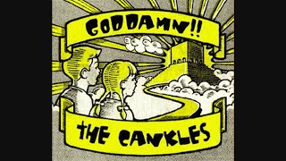 The Cankles – Goddamn 2005 [upl. by Atikal839]