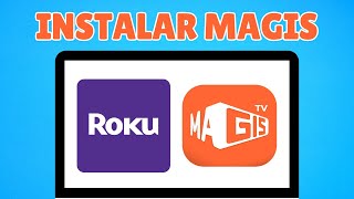 Como Instalar Magis TV en Roku TV  Guía Completa [upl. by Iliram]