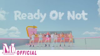 모모랜드MOMOLAND quotReady Or Notquot MV [upl. by Mahon]