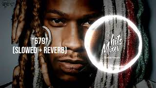 Fetty Wap quot679 quot feat Remy Boyz  Slowed  Reverb  2024 [upl. by Nonnahsal]