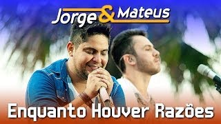 Jorge amp Mateus  Enquanto Houver Razões  DVD Ao Vivo em Jurerê  Clipe Oficial [upl. by Maiga]