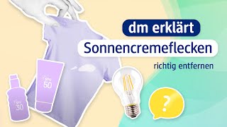 Sonnencremeflecken richtig entfernen  dm erklärt [upl. by Agate779]