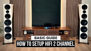 HOW TO PRO Tips for the PERFECT 2 Channel HIFI Setup [upl. by Bergren702]